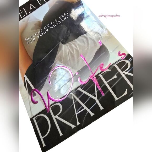 PAMELA HINES A Wife's Prayer - Seeking God's Best For Your Husband - Picture 4 of 8